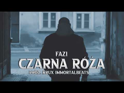 Fazi - CZARNA RÓŻA (prod. Krux ImmortalBeats)