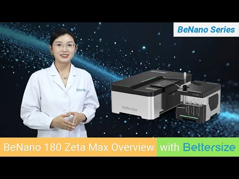 Overview of BeNano 180 Zeta Max | Advanced Nanoparticle Size & Zeta Potential Analyzer