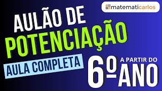Aula de Potenciação para o 6º Ano - E0003