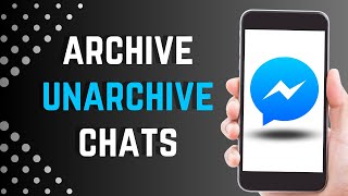 How To Archive & Unarchive Chats On Messenger 2023 | Hide Messages In Facebook Messenger App