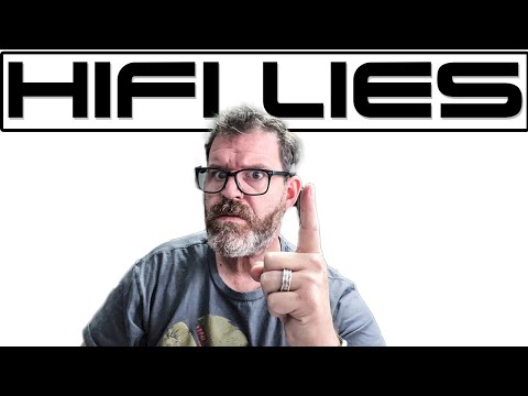 Don't Believe these 10 Lies about Hifi