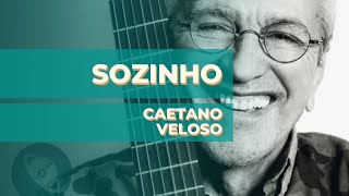 Caetano Veloso - Sozinho [Violão] Como tocar com cifra e tablatura