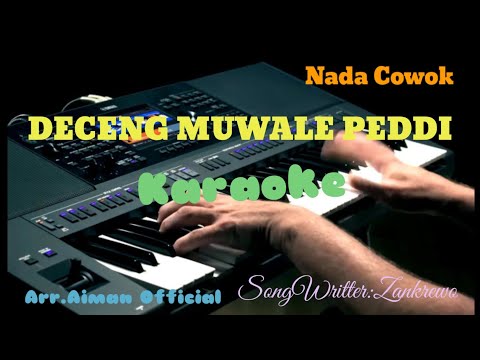 DECENG MUWALE PEDDI ( Karaoke )  NADA COWOK