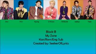 Block B - My Zone (color coded Kan/Rom/Eng) lyrics
