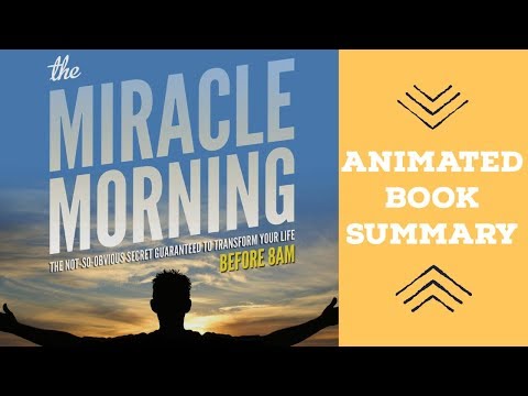6 Steps to an Incredible Morning Routine - "The Miracle Morning" by Hal Elrod