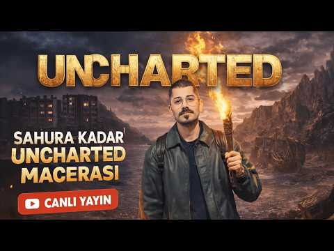 Uncharted FULL MACERA Sahura Kadar!