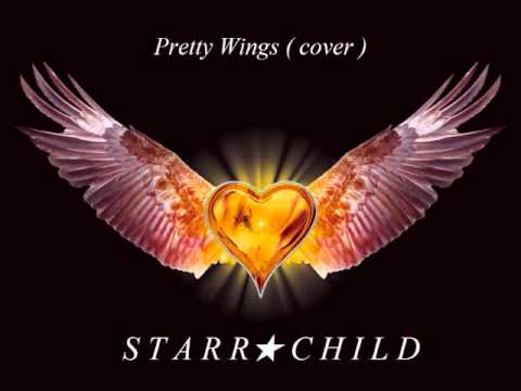 Starrchild - Pretty Wings(Cover)