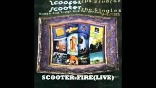 Scooter-Fire(Live)-Rough And Tough And Dangerous - The Single 94/98.
