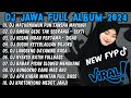 DJ JAWA TERBARU 2024 FULL BASS DJ MATURNUWUN PUN TANSAH MAYUNGI DJ NRESNANI FULL ALBUM TERBARU