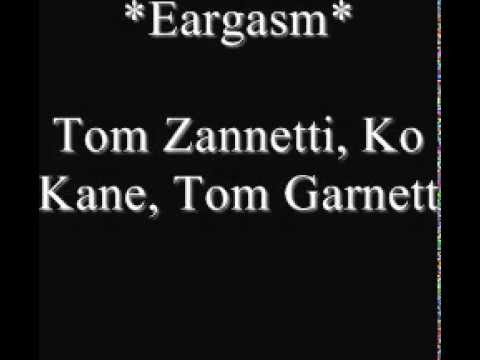 Eargasm - Tom Zanetti, Ko Kane & Tom Garnett (Jackin House)