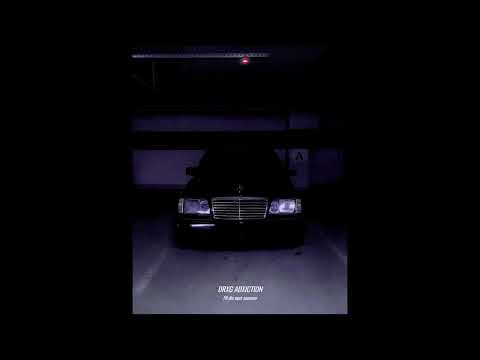 DRXG ADXICTION - I'Il die next summer (no joke) (slowed)