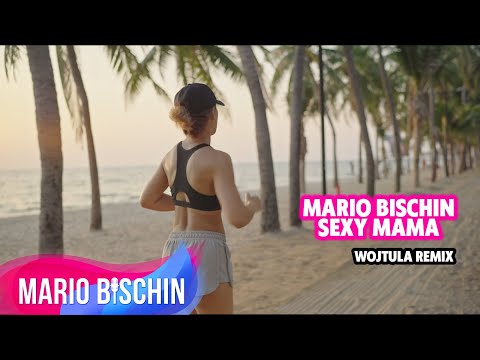 MARIO BISCHIN - SEXY MAMA feat DONK ( WOJTULA REMIX )