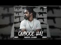 Qubool Hai - Nabeel Akbar (Prod. UMAIR) | Official Audio