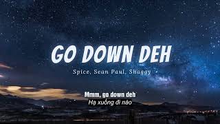 Vietsub  Go Down Deh - Spice Sean Paul Shaggy  Nh�