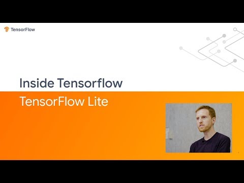 Inside TensorFlow: TensorFlow Lite