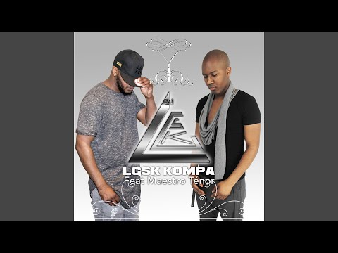LGSK Kompa (feat. Maestro Ténor)