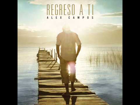 Alex Campos - Bendita Mujercita ★Alabanza y Adoracion★ / MUSICA CRISTIANA 2012