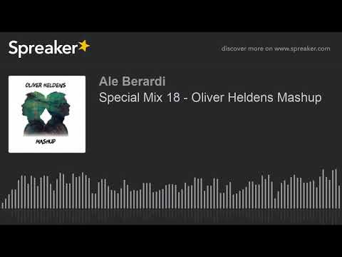 Special Mix 18 - Oliver Heldens Mashup