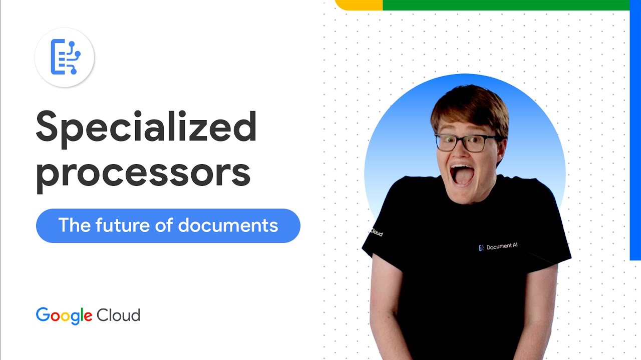 Specialized Processors in Document AI