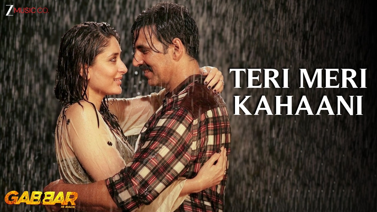 Arijit Singh - Teri Meri Kahaani | Akshay Kumar & Kareena Kapoor | Gabbar Is Back | Palak M| Lyrical
