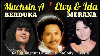 Download lagu MUHSIN A BERDUKA ELVY S & IDA LAILA MENDERITA - Dangdut Lama Seupa Tapi Tak Sama mp3