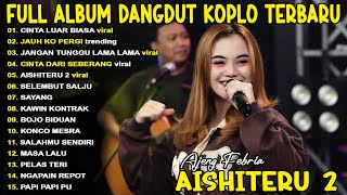 Download lagu CINTA DARI SEBERANG, JAUH KO PERGI AJENG FERBIA FULL ALBUM KOPLO TERBARU ON TRENDING - VIRAL! mp3
