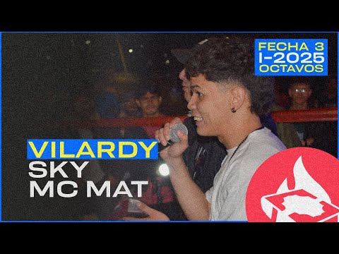 MC MAT VS VILARDY VS SKAY - Octavos de Final CDB  - FECHA 3 2025