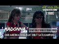 MADONNA PACAR DONO DARI AMERIKA YANG BUAT KACAU SATU KAMPUNG Alur Cerita Film WARKOP DKI 1989