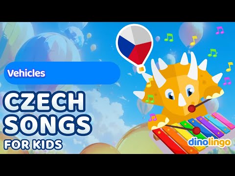 Czech Songs for kids - Vehicles Song - Learn Czech for kids - Dinolingo