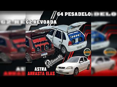 CD ASTRA ARRASTA ELAS G4 PESADELO E G2 REVOADA - DJ RENAN MS