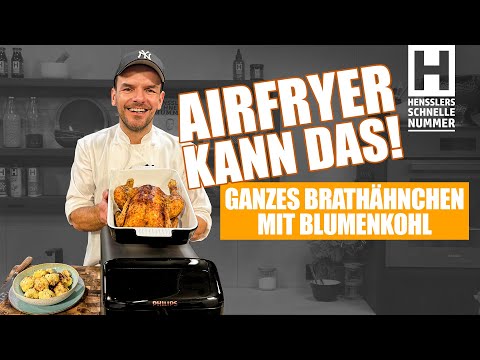 Ganzes Brathähnchen mit Blumenkohl im Airfryer