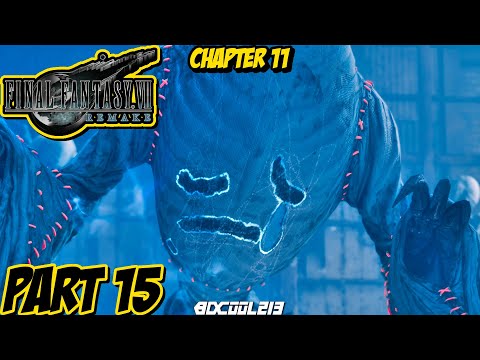 Final Fantasy VII Remake Gameplay Walkthrough Part 15 | Chapter 11