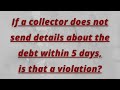 If A Collector Does Not Send 1692g Notice Within 5 Days Of First Communication Is That A Violation