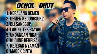 Download lagu FULL ALBUM TERBARU OCHOL DHUT 2026 KEPALANG DEMEN - DEMEN KEDUNGSUK DUNGSUK - BLI SANGGUP mp3