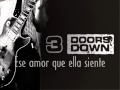 3 doors down - She don´t want the world ...