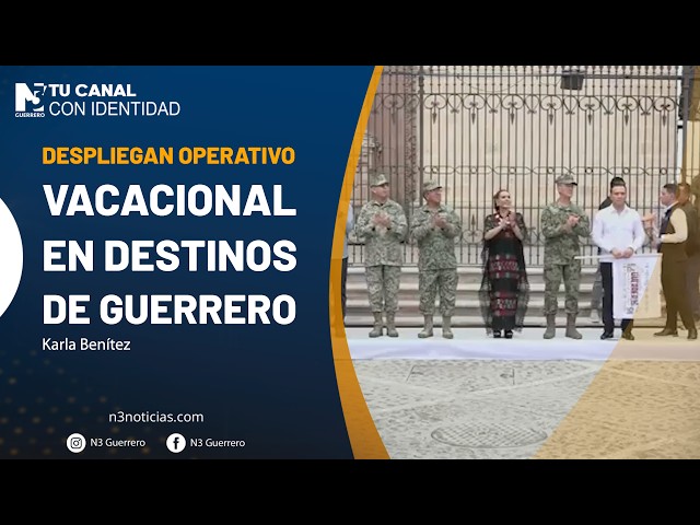 Despliegan operativo vacacional en destinos de Guerrero