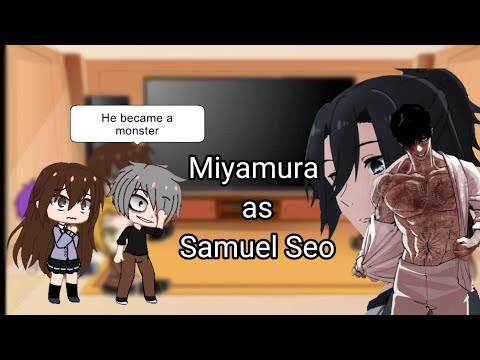 🇬🇧 || Lookism || Horimiya react to Miyamura as Samuel Seo || One shot