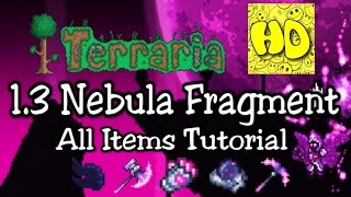 Terraria 1.3 All Nebula Items Tutorial (1.3 Nebula Arcanum Blaze Mantle Monolith)