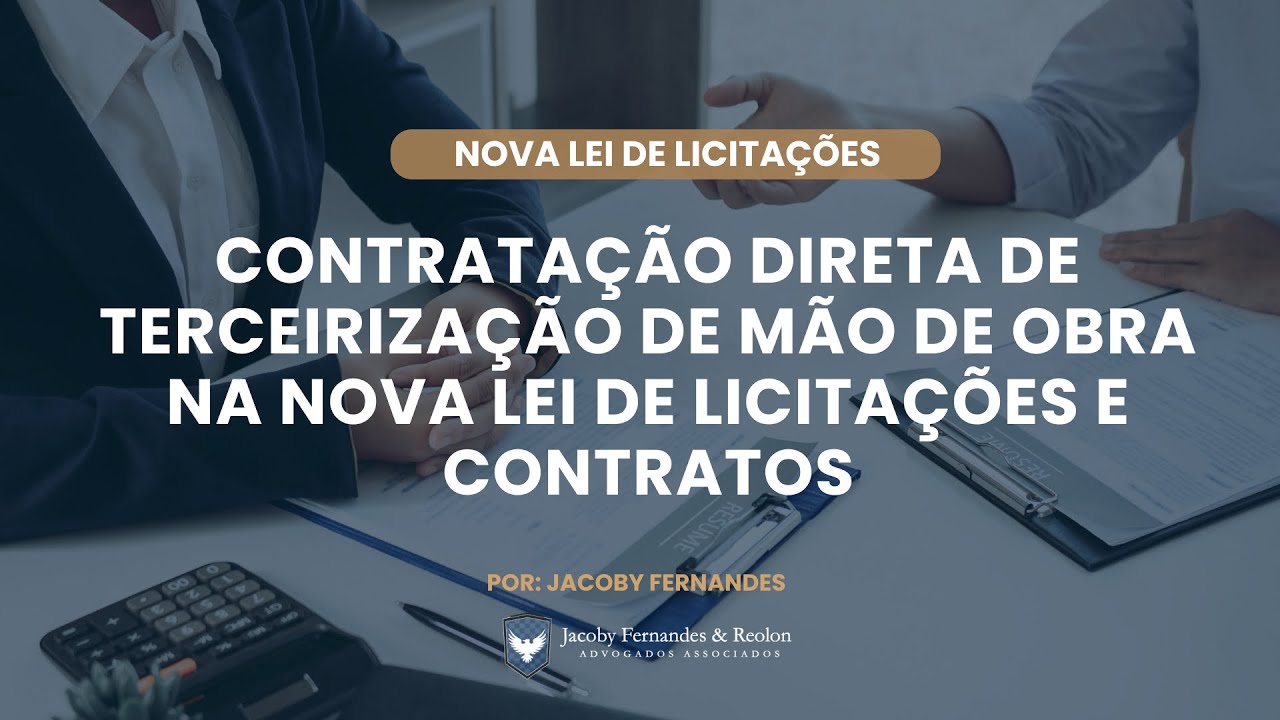 Contratação direta de terceirização de mão de obra na nova lei de licitações e contratos