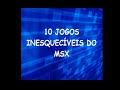 Top 10 Jogos Msx