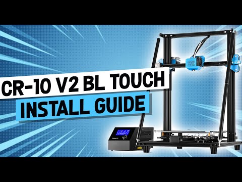 How to install a BL Touch on a Creality CR-10 V2 (Auto Bed Leveling Tutorial)