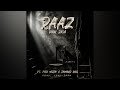 RAAZ BOBY RAJA FT Farimirxa TAIMOUR BAIG PROD BY IBADSHA KHAWAB NAGRI
