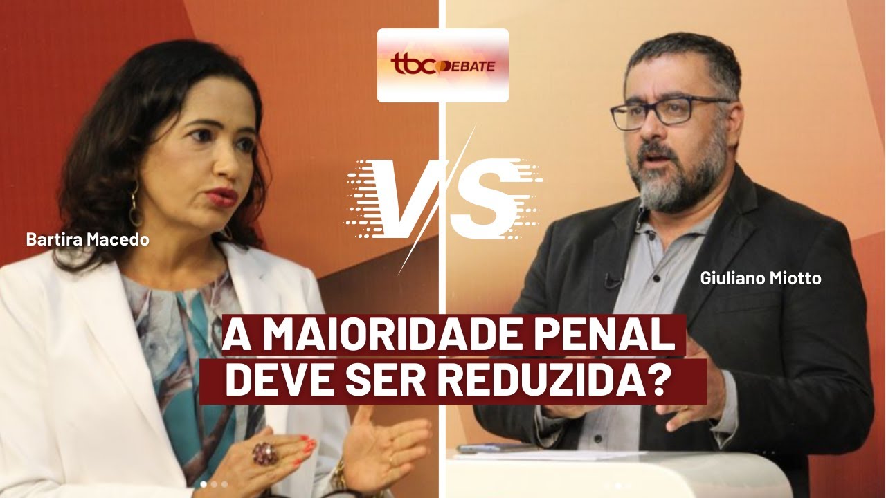MAIORIDADE PENAL DEVE SER REDUZIDA? | TBC DEBATE  | 30/06/2021
