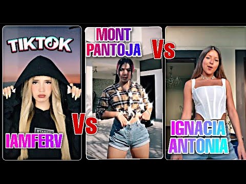Iamferv vs Mont Pantoja vs Ignacia Antonia 🔥 /Tik Toks Virales Hoy