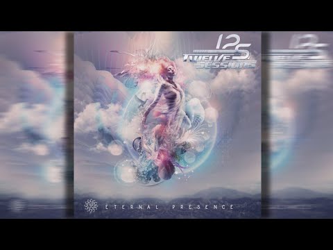 Eternal Presence | TWELVE SESSIONS by Free-Spirit Records (2021)