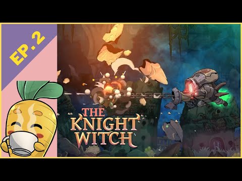 Let's Play The Knight Witch Episode 2 | Defeating Abraxas & The Underbaker