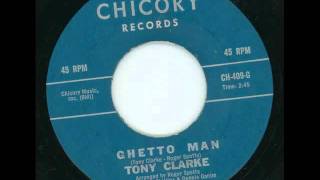 TONY CLARKE - Ghetto man - CHICORY