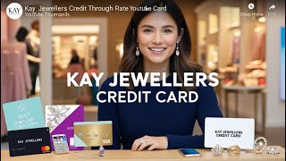 Kay Jewellers Credit Card Review: Save on Your Next Jewelry Purchase!