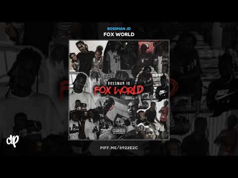 Bossman JD -  OG [Fox World]