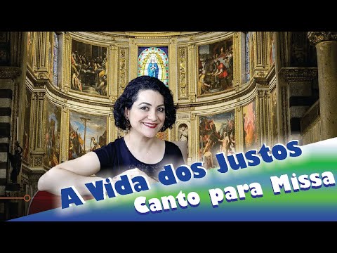 A Vida dos Justos Está Nas Mãos de Deus - CATÓLICA